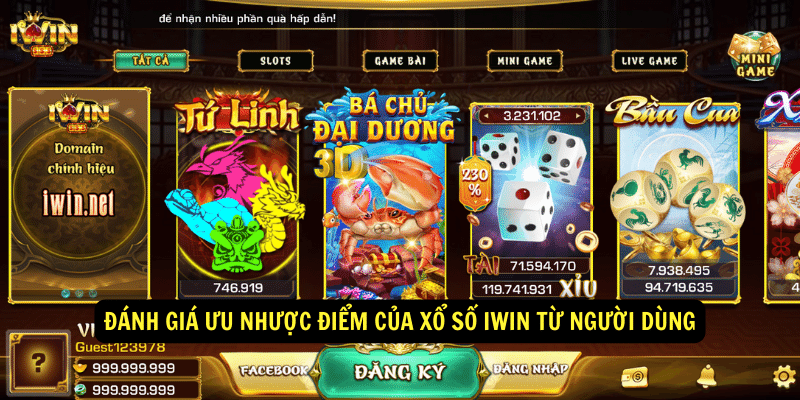 Xổ Số IWIN - Trải nghiệm xổ số trực tuyến đỉnh cao 4 Đánh giá ưu nhược điểm của xổ số IWIN từ người dùng