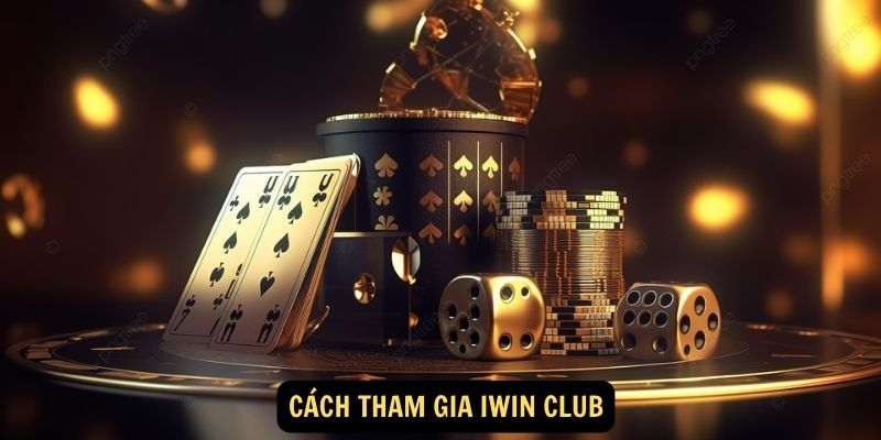 Iwin⭐️Iwin Club Game Bài Đổi Thưởng Uy Tín Việt Nam 10 Cách tham gia Iwin Club